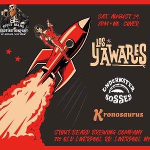 Los Yawares / Kronosaurus / Underwater Bosses live at Stout Beard Brewing Company Saturday, August 24. Free Show!