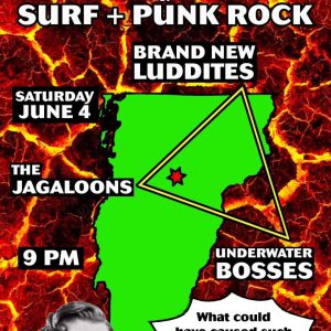 A Sharawaji Records showcase 3 band assault from the Bermuda Triangle of Surf + Punk Rock! The Brand New Luddites, The Jagaloons and the Bosses take over Charlie-O's World Famous in Montpelier, VT!