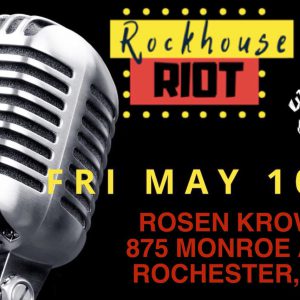 We will be performing with Rockhouse Riot on May 10 at Rosen Krown in Rochester, NY!