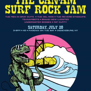Ogdensburg International Seaway Festival  presents the Can-Am Surf Rock Jam featuring 7 Surf Rock artists from all over the US and Canada. This event will be held at Phoenix On The Bay patio over looking the mighty St. Lawrence River. 

Featured artists:
