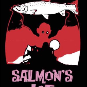 Salmon’s Lot! A terrifying tale of a lonely vampire who only drinks the blood of salmon.

https://underwaterbosses.bandcamp.com/track/salmons-lot